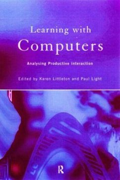 Learning with Computers - Light, Paul / Littleton, Karen (eds.)