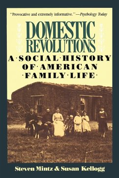 Domestic Revolutions - Mintz, Steven; Kellogg, Susan
