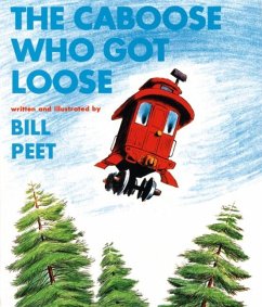 The Caboose Who Got Loose - Peet, Bill