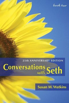 Conversations with Seth: Book Two: 25th Anniversary Edition - Watkins, Susan M.