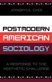 Postmodern American Sociology