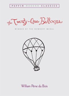 The Twenty-One Balloons (Puffin Modern Classics) - Pene du Bois, William