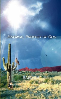 Jeremiah, Prophet of God - Baruch