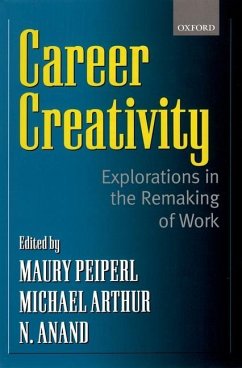 Career Creativity - Peiperl, Maury A. / Arthur, Michael B. / Anand, N. (eds.)
