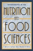 Opportunities in the Nutrition and Food Sciences