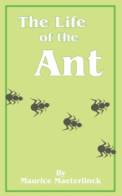 The Life of the Ant - Maeterlinck, Maurice