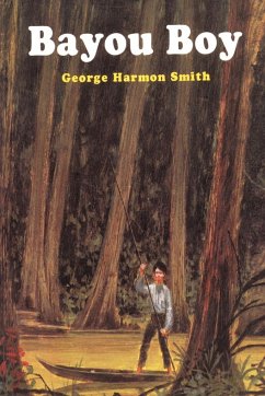 Bayou Boy - Smith, George Harmon