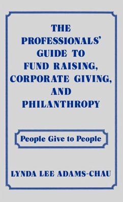 Cover The Professionals' Guide to Fund Raising, Corporate Giving, and Philanthropy
