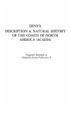 The Description and Natural History of the Coasts of North America (Acadia).