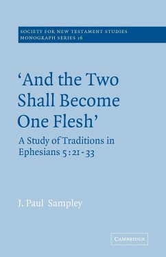 'And the Two Shall Become One Flesh' - Sampley, J. Paul