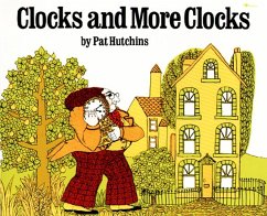 Clocks and More Clocks - Hutchins, Pat