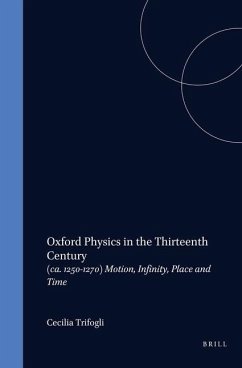 Oxford Physics in the Thirteenth Century - Trifogli, Cecilia