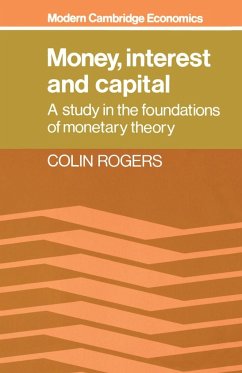 Money, Interest, and Capital - Rogers, Colin