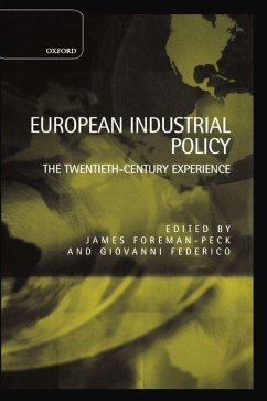 European Industrial Policy - Foreman-Peck, James / Federico, Giovanni (eds.)