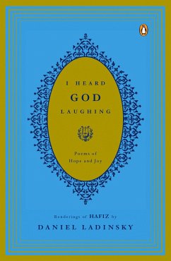 I Heard God Laughing: Poems of Hope and Joy - Hafiz;Ladinsky, Daniel