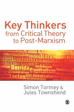 Key Thinkers from Critical Theory to Post-Marxism - Tormey, Simon;Townshend, Jules