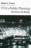 Tva's Public Planning: The Vision, the Reality