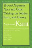 Toward Perpetual Peace and Other Writings on Politics, Peace, and History Toward Perpetual Peace and Other Writings on Politics, Peace, and History