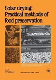 Solar drying: Practical methods of food preservation