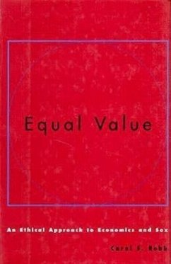 Equal Value: An Ethical Approach to Economics and Sex - Robb, Carol S.