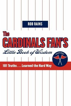The Cardinals Fan's Little Book of Wisdom - Rains, Rob
