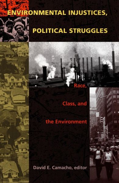 Environmental Injustices, Political Struggles Environmental Injustices, Political Struggles