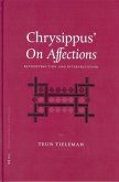 Chrysippus' on Affections: Reconstruction and Interpretation