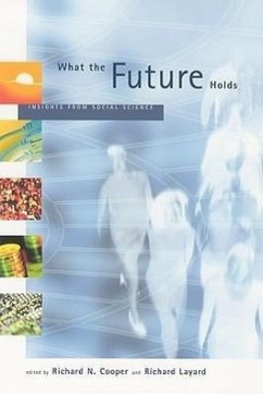 What the Future Holds: Insights from Social Science - Cooper, Richard N. / Layard, Richard (eds.)