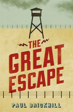 The Great Escape - Brickhill, Paul