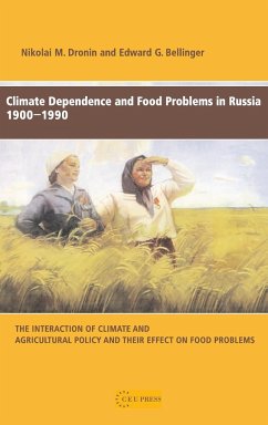 Climate Dependence and Food Problems in Russia, 1900-1990 - Dronin, Nikolai M.; Bellinger, Edward G.