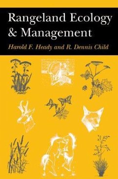 Rangeland Ecology and Management - Heady, Harold; Child, R Dennis