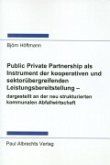 Public Private Partnership als Instrument der kooperativen und sektorübergreifenden Leistungsbereitstellung - dargestell