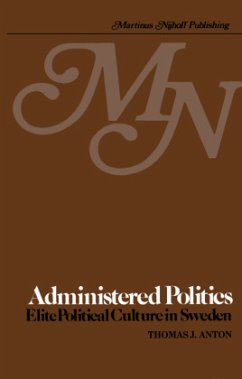 Administered Politics - Anton, T. J.