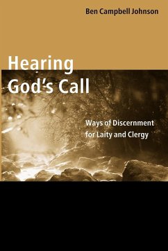 Hearing God's Call: Ways of Discernment for Laity and Clergy - Johnson, Ben Campbell