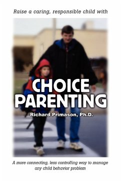 Choice Parenting - Primason Ph. D., Richard