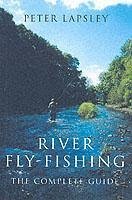 River Fly-Fishing - Lapsley, Peter