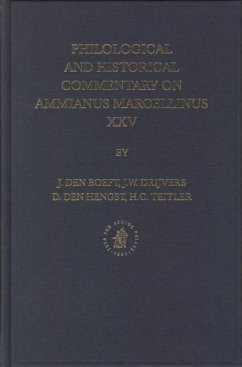 Philological and Historical Commentary on Ammianus Marcellinus XXV - Den Boeft, Jan; Drijvers, Jan Willem; Den Hengst; Teitler