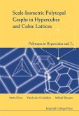 Scale-Isometric Polytopal Graphs in Hypercubes and Cubic Lattices: Polytopes in Hypercubes and Zn