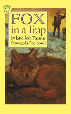 Fox in a Trap - Thomas, Jane Resh; Howell, Troy