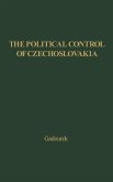 The Political Control of Czechoslovakia