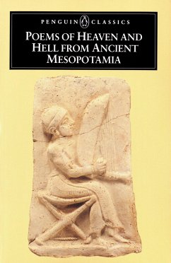 Poems of Heaven and Hell from Ancient Mesopotamia - Anonymous