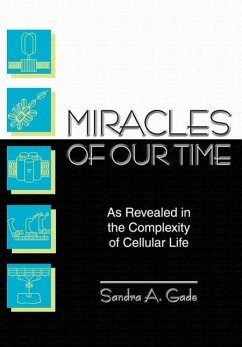 Miracles of Our Time - Gade, Sandra A.