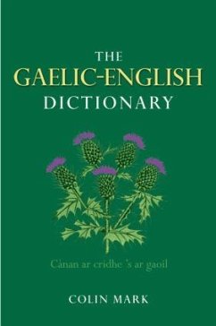 The Gaelic-English Dictionary - Mark, Colin B D