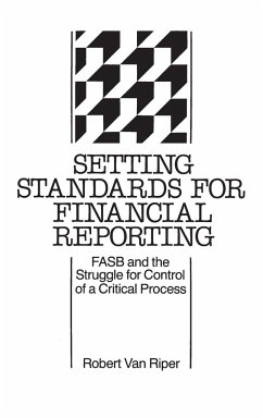 Setting Standards for Financial Reporting - Riper, Robert van