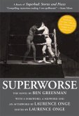 Superworse: The Novel: A Remix of Superbad: Stories and Pieces