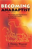 Becoming Anabaptist