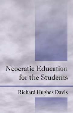 Neocratic Education for the Students - Davis, Richard Hughes
