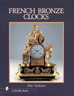 French Bronze Clocks: 1700-1830 - Niehuser, Elke