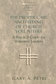 The Proper Care and Feeding of Church Volunteers