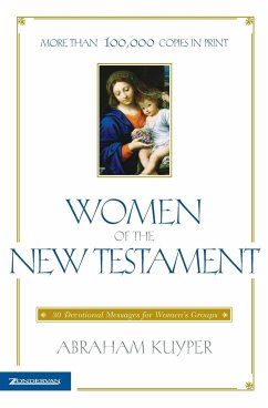 Women of the New Testament - Kuyper, Abraham